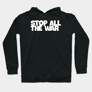 Halting All Wars for Global Peace Hoodie